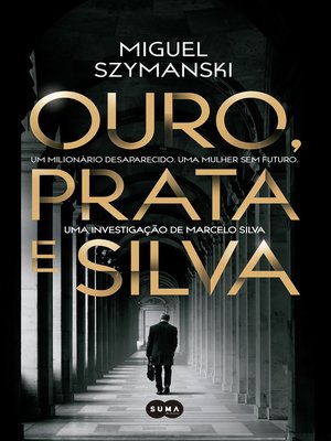 cover image of Ouro, Prata e Silva